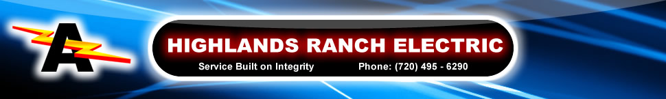 Highlands Ranch Electrician - electrical services - lighting - wiring - lighting retrofits